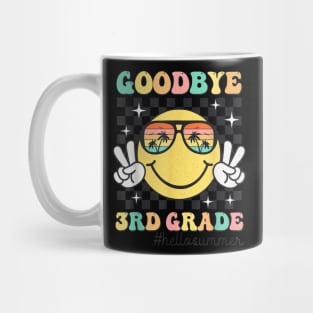 Goodbye 3Rd Grade Hello Summer Last Day Of School Student T-Shirt Mug